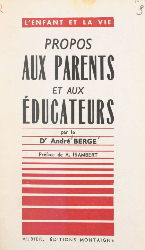 Couverture ebook de Propos aux parents et aux éducateurs, de Andre Berge