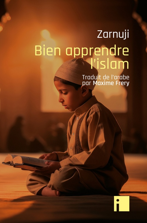 ebook cover of Bien apprendre l'islam, by Yakov Zarnuji