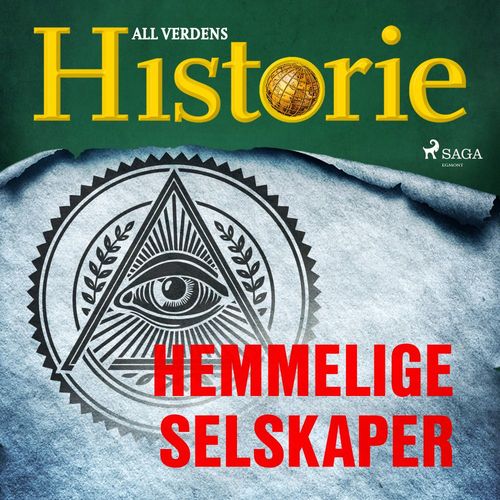 audiobook cover of Hemmelige selskaper, by All Verdens Historie