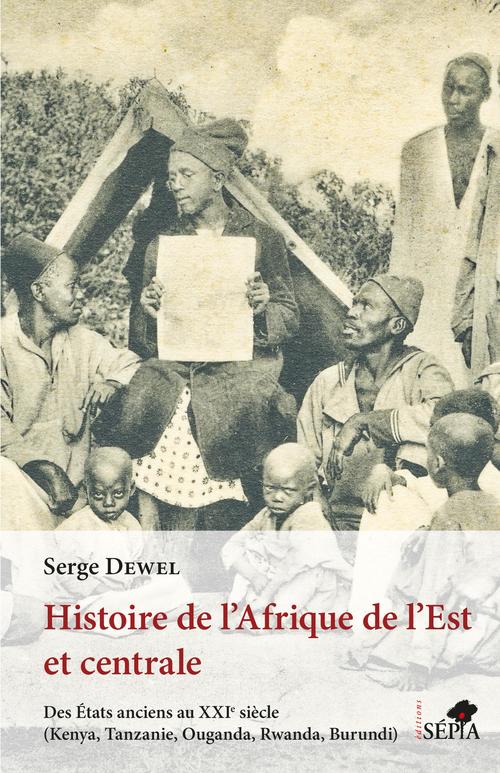 ebook cover of Histoire de l'Afrique de l'Est et centrale, by Serge Dewel