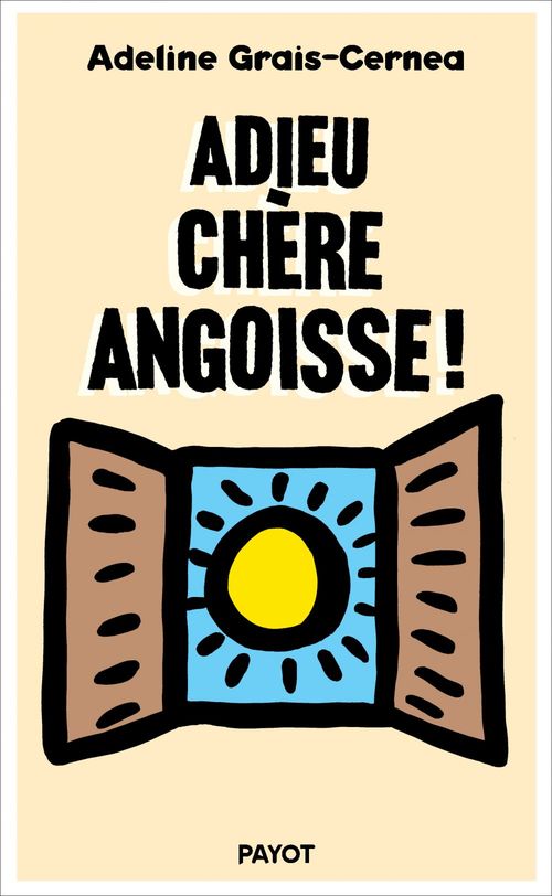 Couverture ebook de Adieu chère angoisse !, de Adeline Grais-cernea