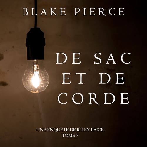 audiobook cover of De Sac et de Corde (Une enquête de Riley Paige-Tome 7), by Blake Pierce