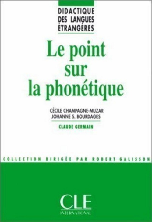 Couverture ebook de Le point sur la phonetique - collection didactique, de Cecile Champagne-Muzar, Guy Champagne, Johanne Bourdages