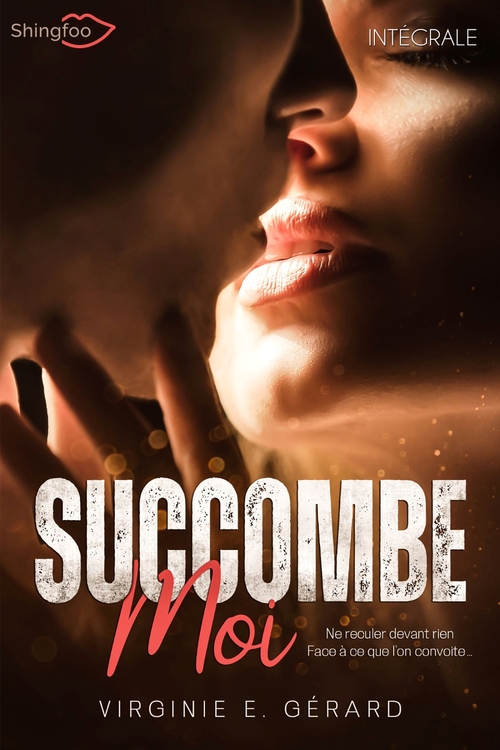 Couverture ebook de Succomber malgré moi - Intégrale, de Virginie E. Gerard