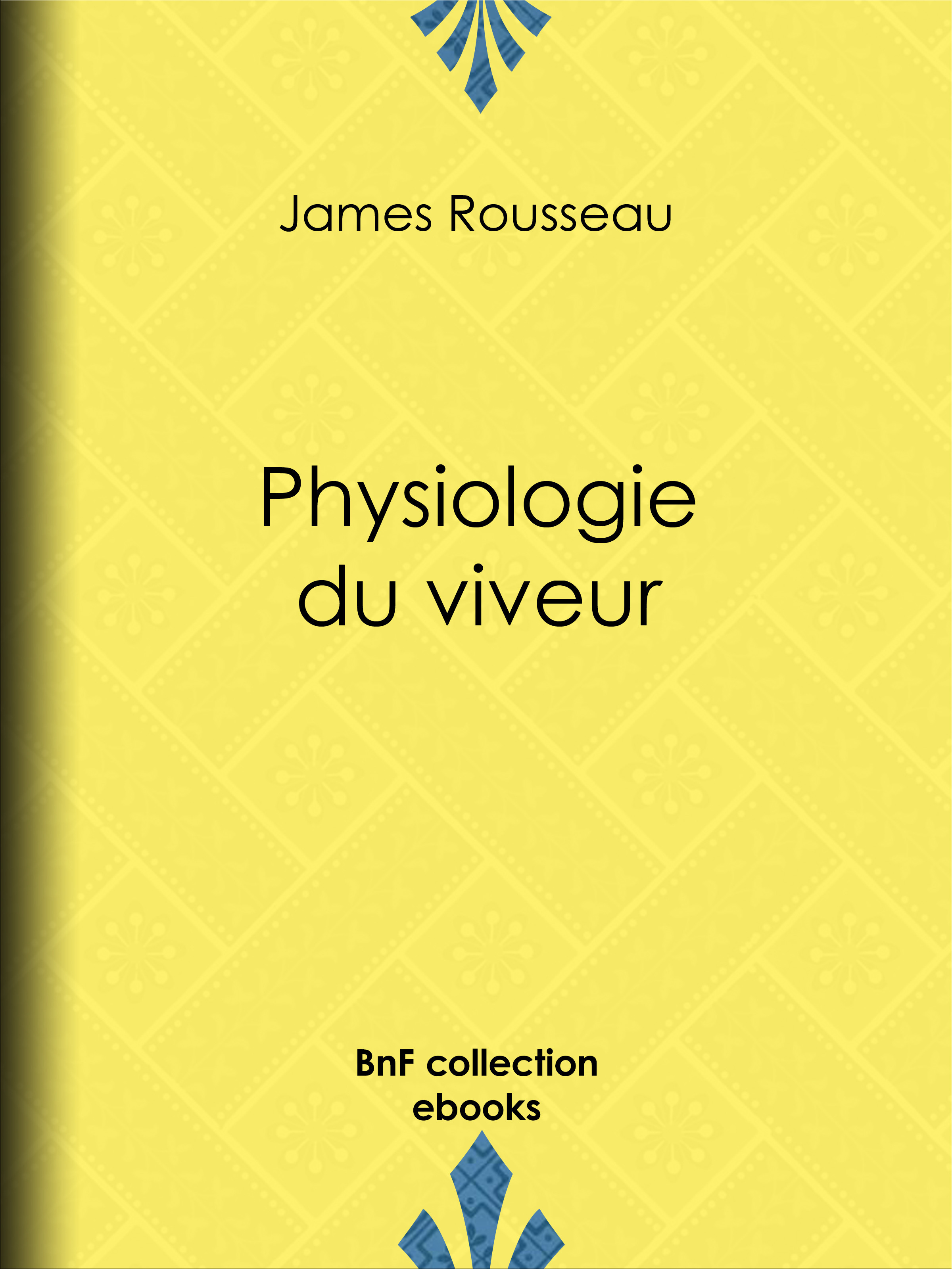 Couverture ebook de Physiologie du viveur, de Henry Emy, James Rousseau