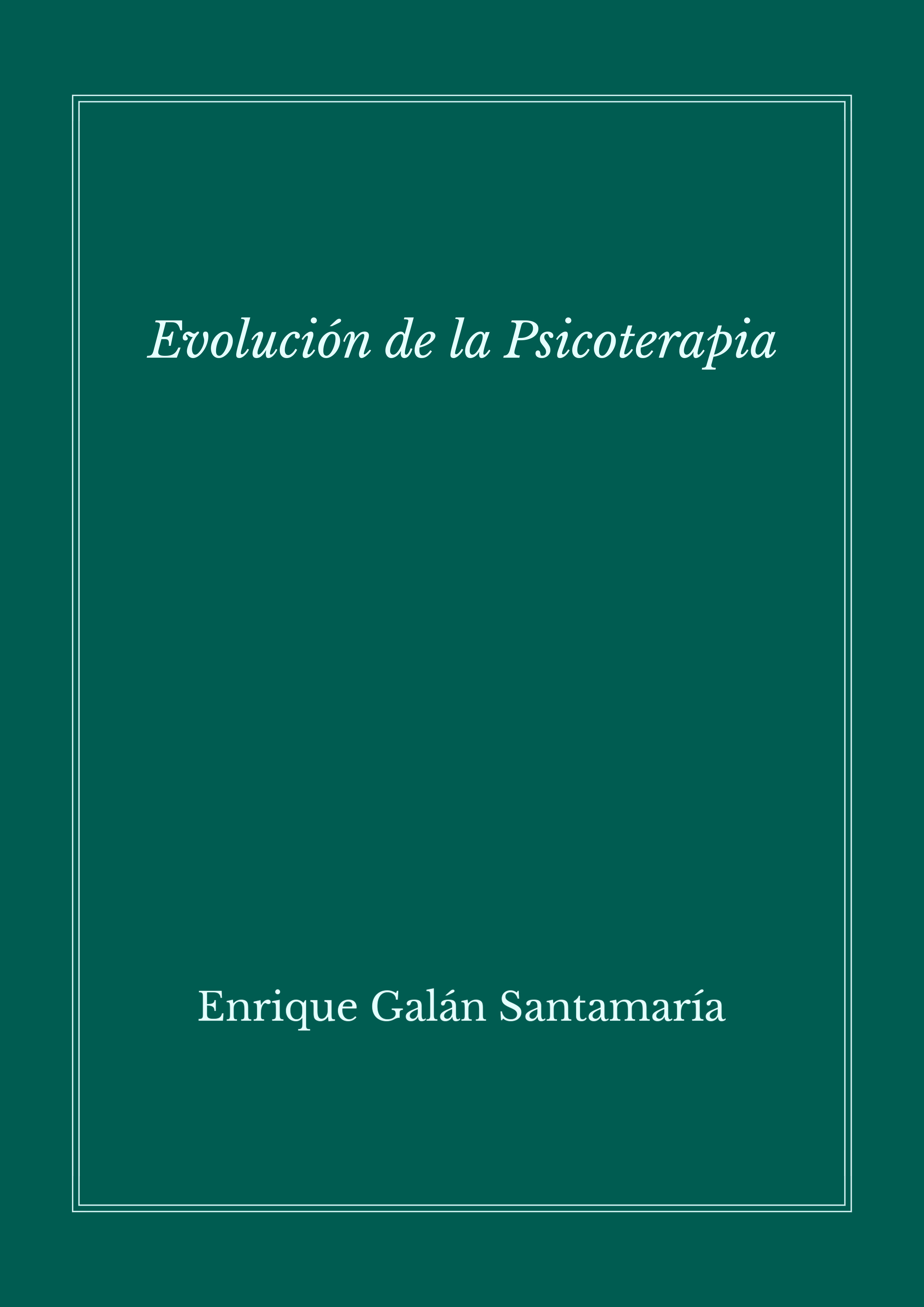 ebook cover of Evolución de la psicoterapia, by Enrique Galan