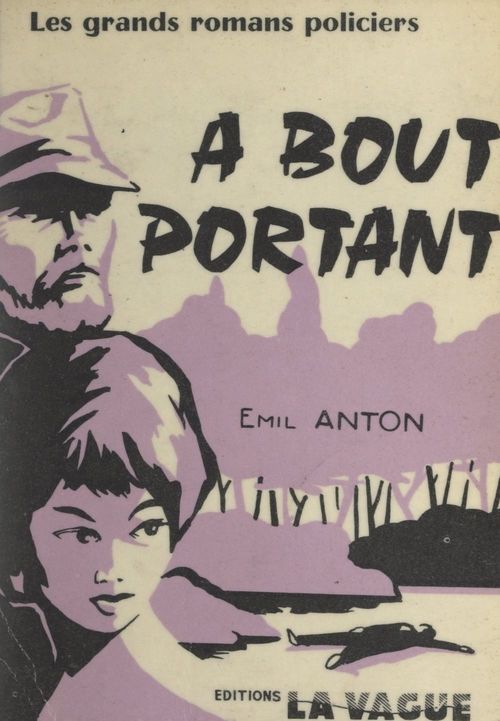 Couverture ebook de À bout portant, de Emil Anton