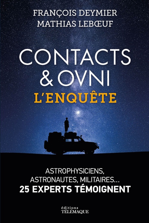 ebook cover of Contacts & OVNI - L'enquête : les experts témoignent, by Francois Deymier, Mathias Leboeuf
