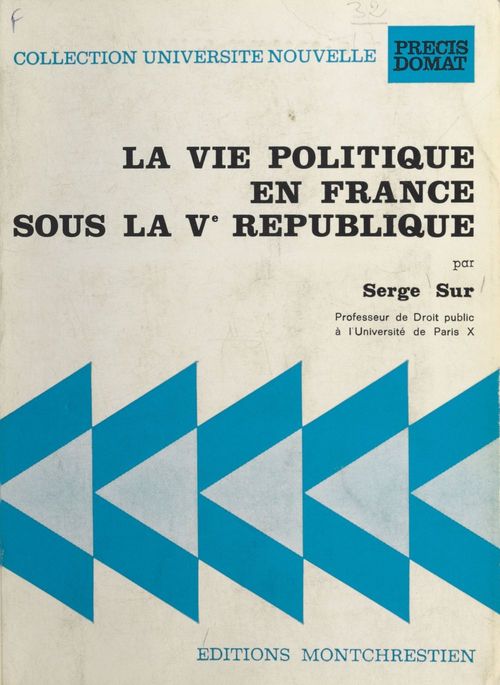 Couverture ebook de La vie politique en France sous la Ve République, de Serge Sur