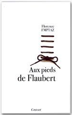 ebook cover of Aux pieds de Flaubert, by Florence Emptaz