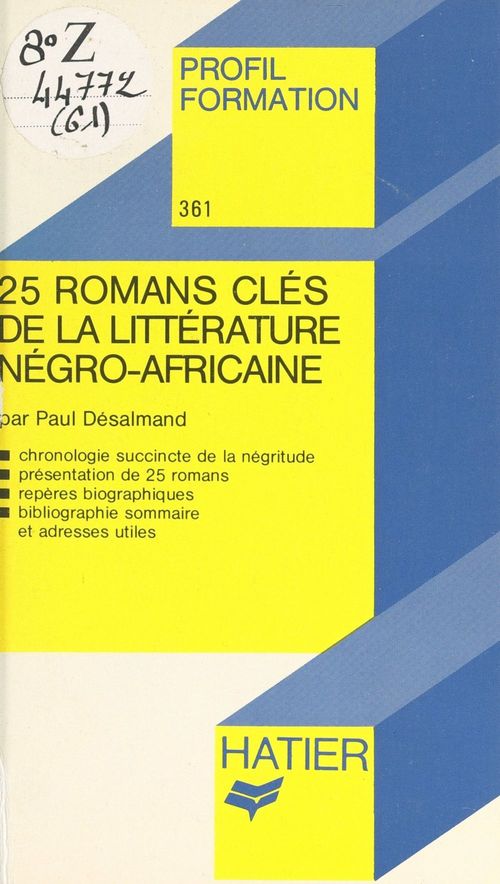 Couverture ebook de 25 romans clés de la littérature négro-africaine, de Paul Desalmand