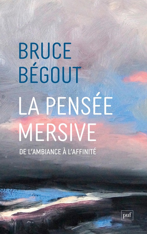 ebook cover of La pensée mersive : De l´ambiance à l´affinité, by Bruce Bégout
