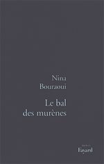 Couverture ebook de Le Bal des murènes, de Nina Bouraoui