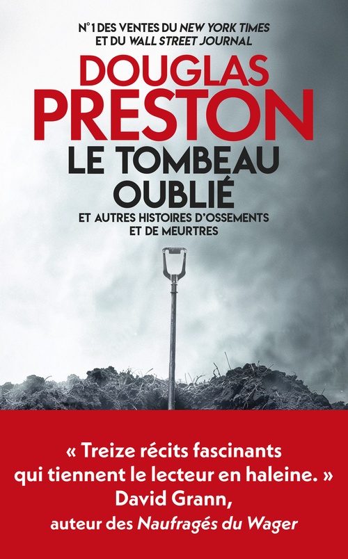 ebook cover of Le Tombeau oublié - et autres histoires d'ossements et de meurtres, by Douglas Preston