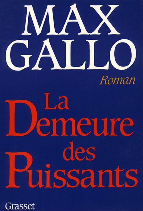 Couverture ebook de La demeure des puissants, de Max Gallo