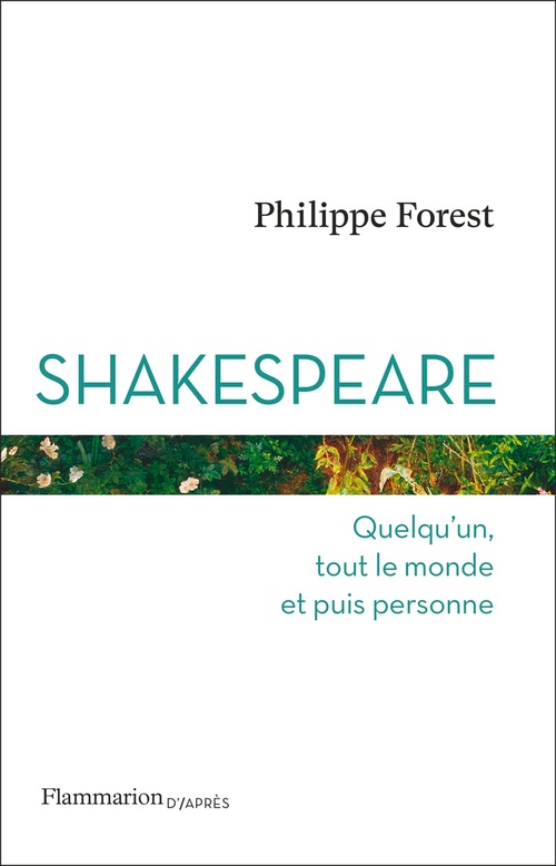 ebook cover of Shakespeare. Quelqu'un, tout le monde et puis personne, by Philippe Forest