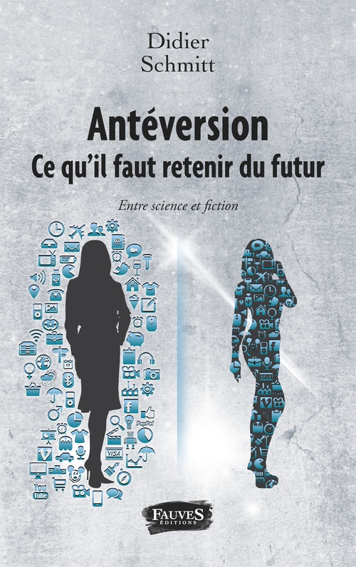 Couverture ebook de Antéversion. Ce qu'il faut retenir du futur, de Didier Schmitt