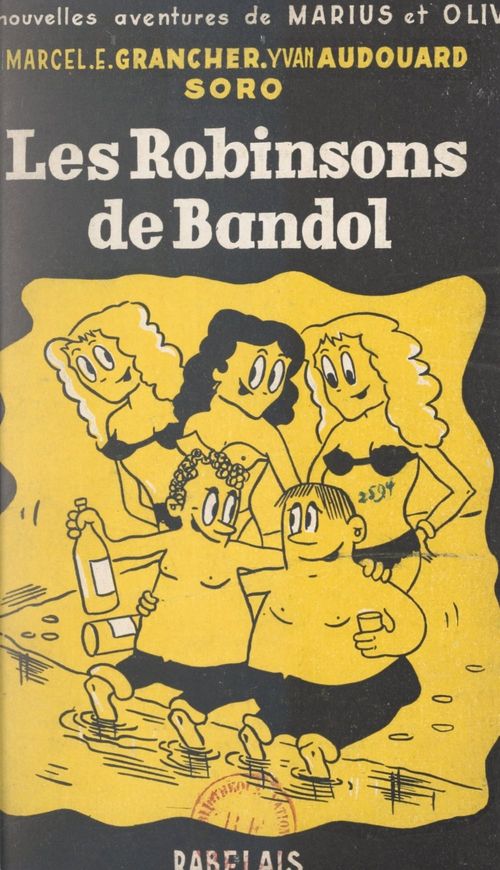 ebook cover of Les nouvelles aventures de Marius et Olive (1). Les Robinsons de Bandol, by Yvan Audouard, Marcel-étienne Grancher
