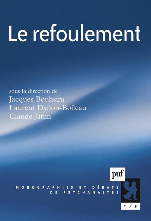Couverture ebook de Le refoulement, de Jacques Bouhsira, Laurent Danon-Boileau, Claude Janin