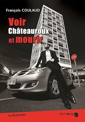 Couverture ebook de Voir Châteauroux et mourir, de François Coulaud