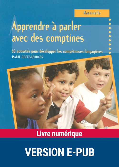 ebook cover of Apprendre à parler avec des comptines - Maternelle, by Marie Goetz-georges
