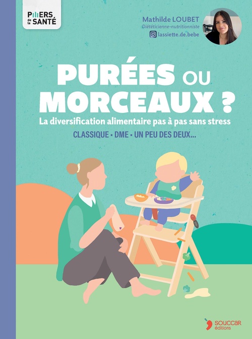 ebook cover of Purées ou morceaux ? - La diversification alimentaire pas à pas sans stress, by Mathilde Loubet