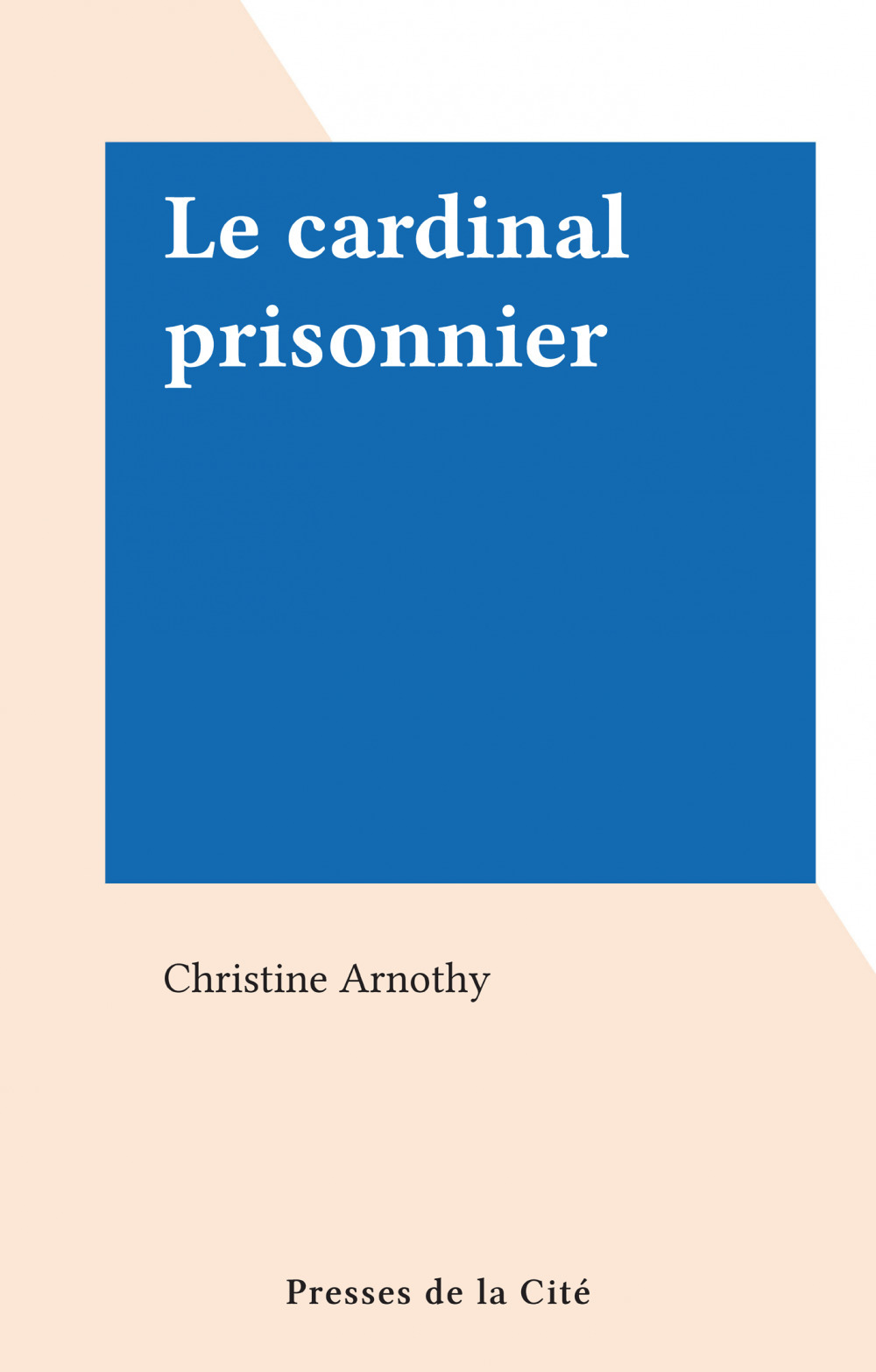 ebook cover of Le cardinal prisonnier, by Christine Arnothy