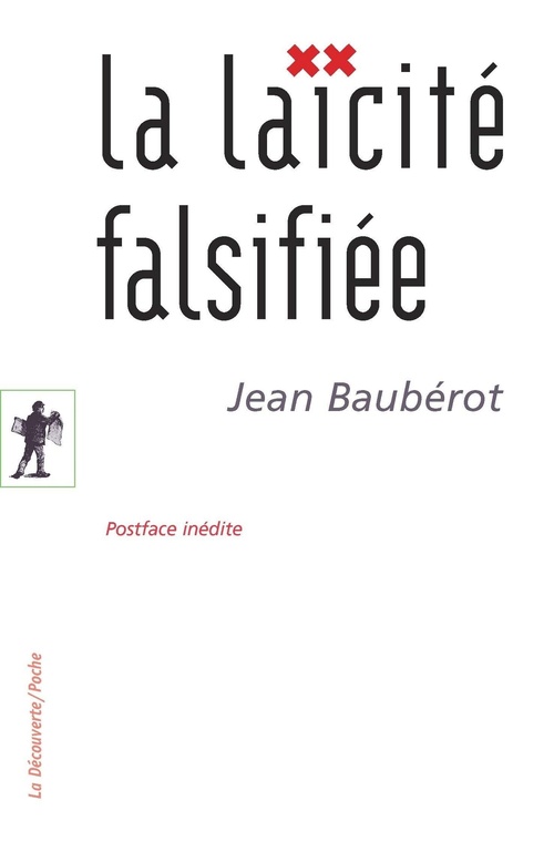 ebook cover of La laïcité falsifiée, by Jean Bauberot
