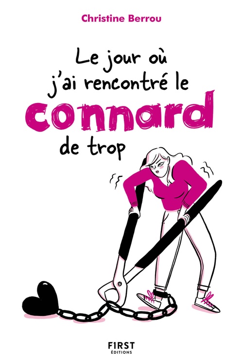 Couverture ebook de Le jour où j'ai rencontré le connard de trop, de Christine Berrou