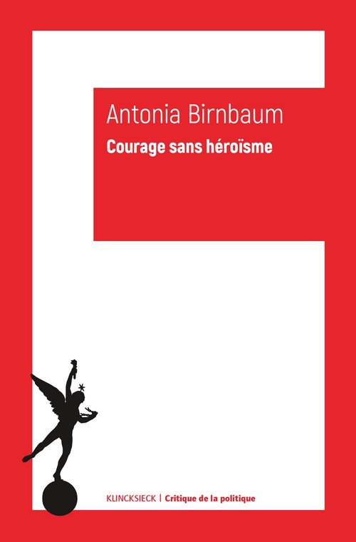 ebook cover of Courage sans héroïsme, by Antonia Birnbaum