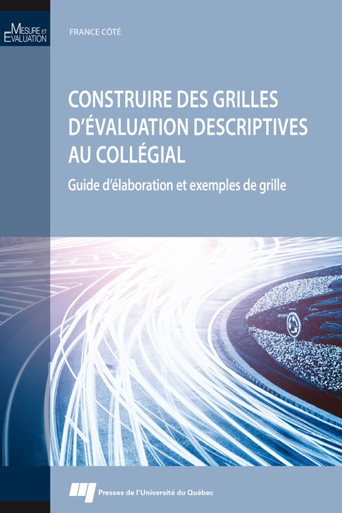 Couverture ebook de Construire des grilles d'évaluation descriptives au collégial, de France Côté