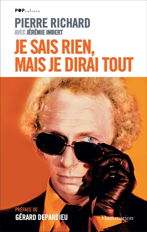 ebook cover of Je sais rien, mais je dirai tout, by Jérémie Imbert, Pierre Richard