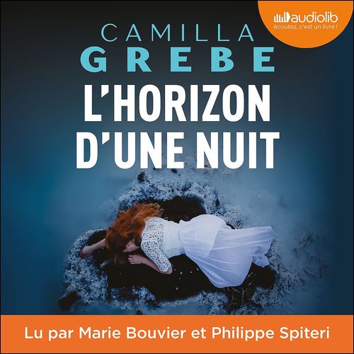 Couverture audiobook de L'Horizon d'une nuit, de Camilla Grebe