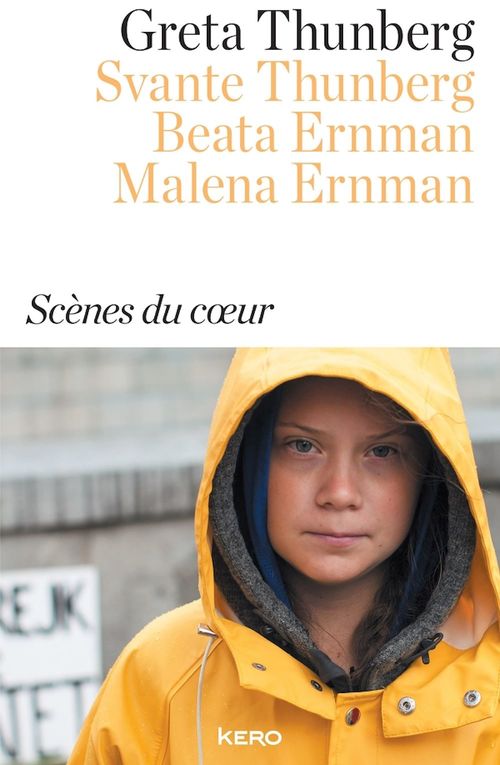 ebook cover of Scènes du coeur, by Beata Ernman, Malena Ernman, Greta Thunberg, Svante Thunberg
