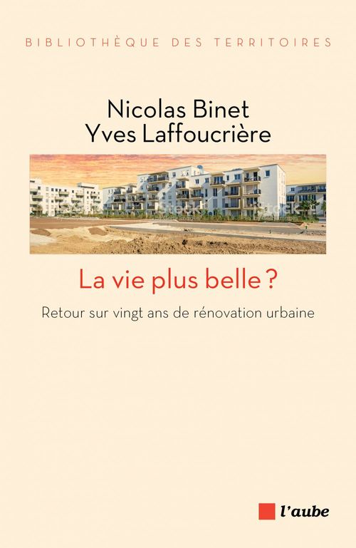 ebook cover of La vie plus belle ?, by Nicolas Binet, Yves Laffoucriere