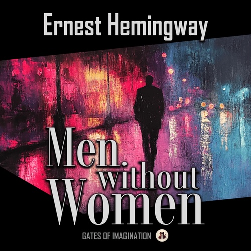 Couverture audiobook de Men Without Women, de Ernest Hemingway