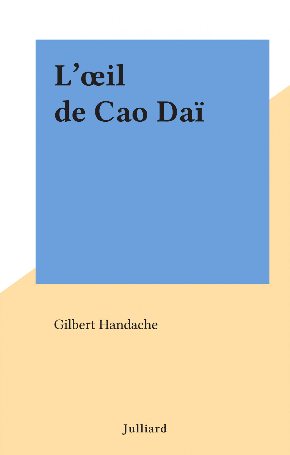ebook cover of L'oeil de Cao Daï, by Gilbert Handache