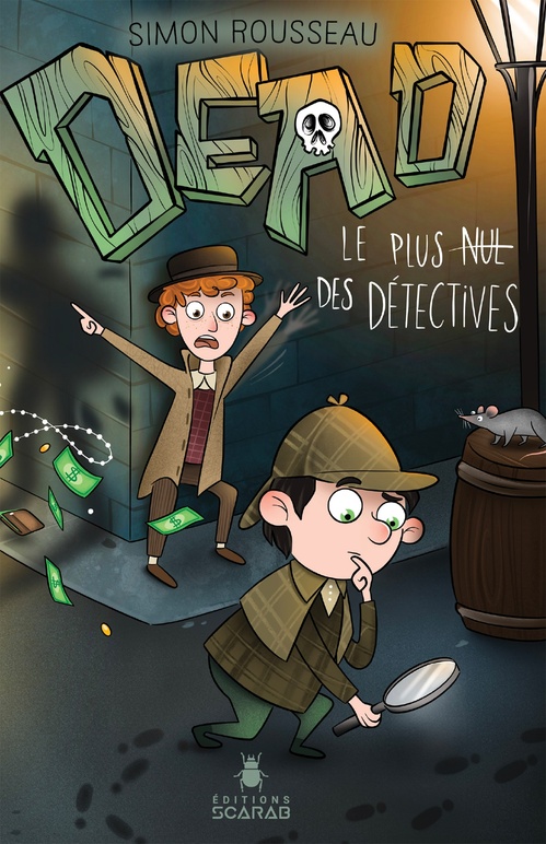 Couverture ebook de Dead - Le plus nul des détectives, de Simon Rousseau