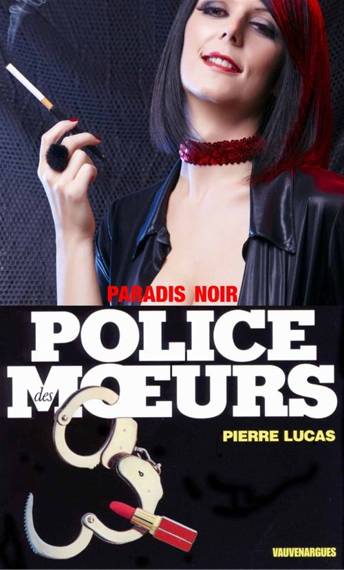 ebook cover of Police des moeurs n°101 Paradis noir, by Pierre Lucas