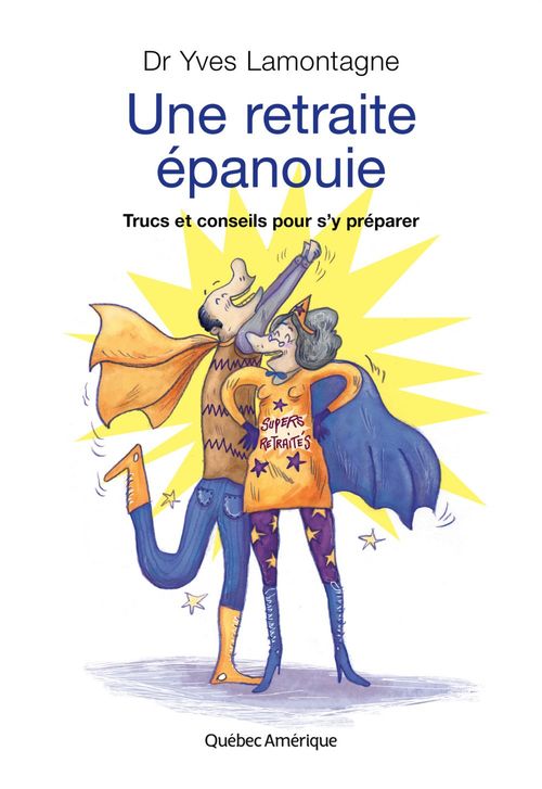 Couverture ebook de Une retraite épanouie, de Yves Lamontagne