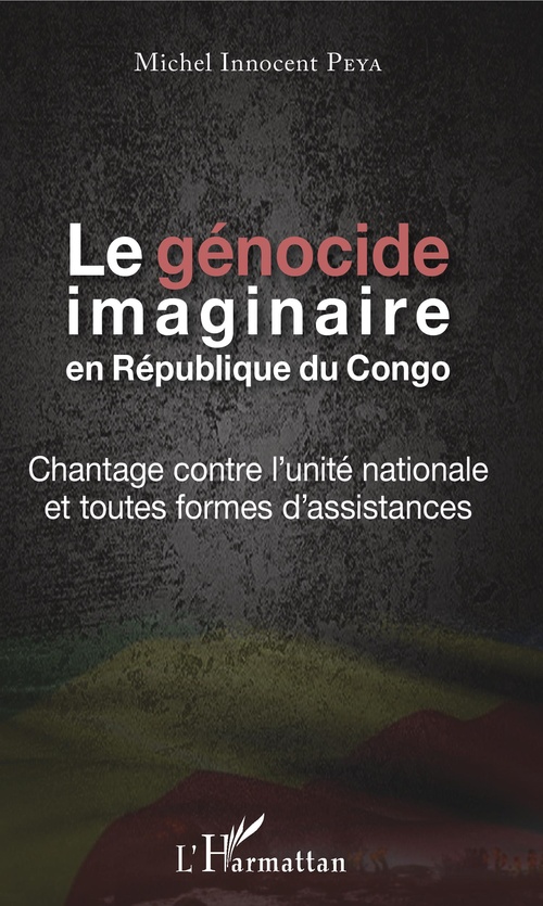 ebook cover of Le génocide imaginaire en République du Congo, by Michel Innocent Peya