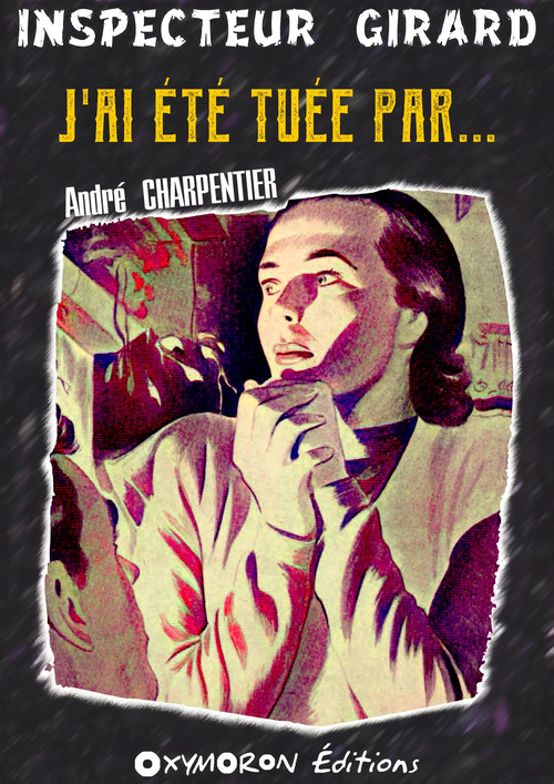 Couverture ebook de J'ai été tuée par..., de André Charpentier