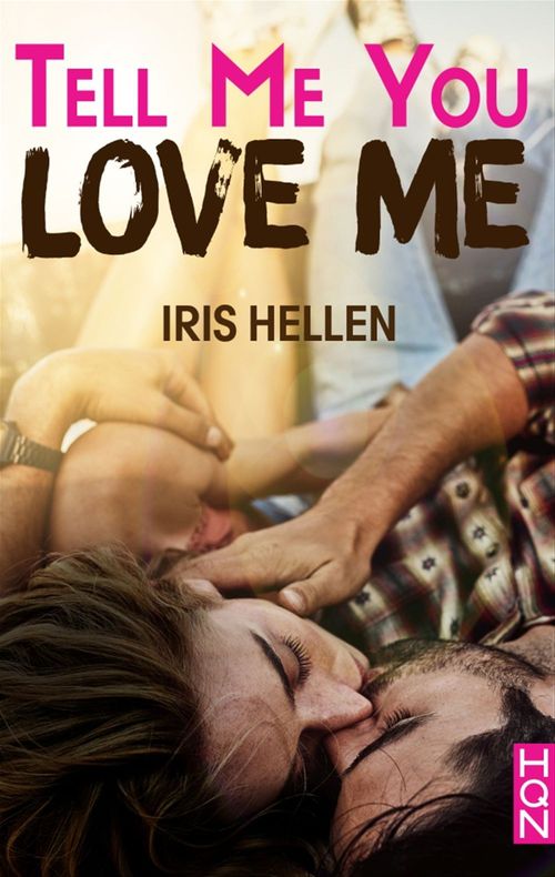 ebook cover of Tell Me You Love Me, by Iris Hellen