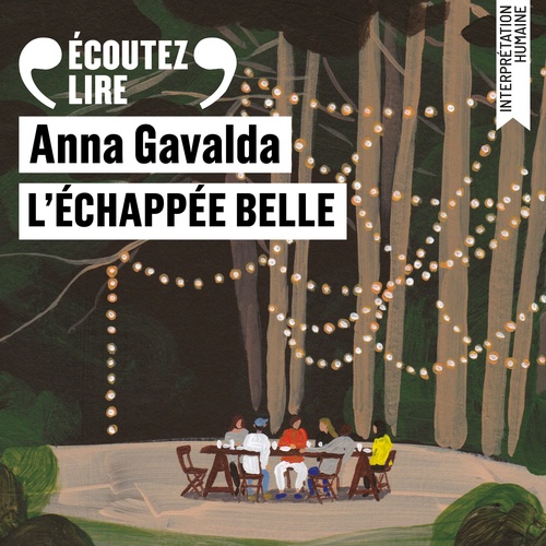 audiobook cover of L'échappée belle, by Anna Gavalda