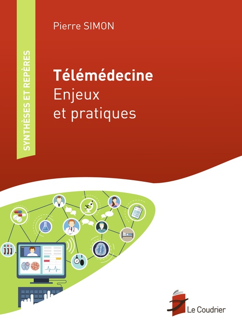 Couverture ebook de Télémédecine - Enjeux et pratiques, de Pierre Simon