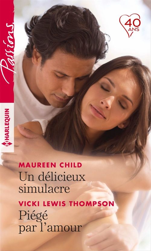 ebook cover of Un délicieux simulacre - Piégé par l'amour, by Maureen Child, Vicki Lewis Thompson