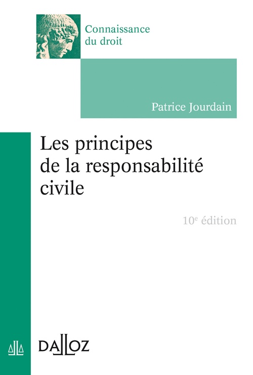 Couverture ebook de Les principes de la responsabilité civile. 10e éd., de Patrice Jourdain