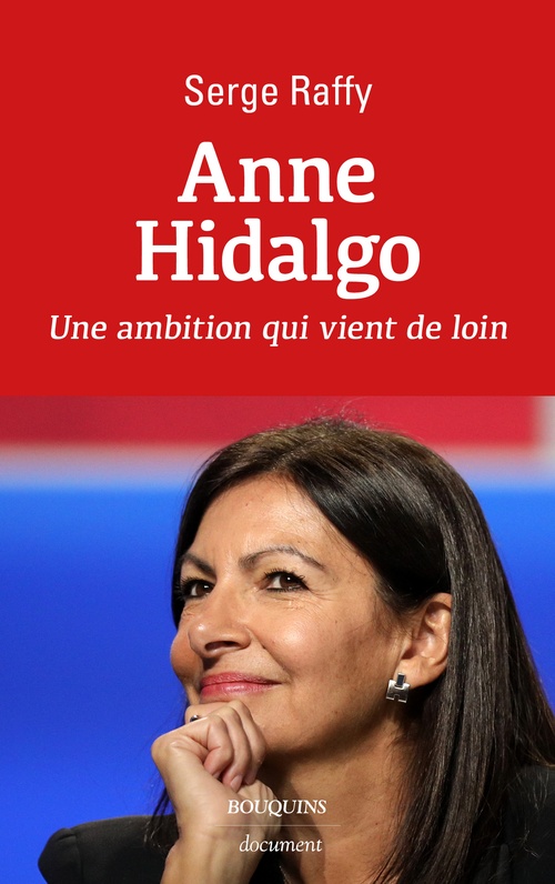 ebook cover of Anne Hidalgo - Une ambition qui vient de loin, by Serge Raffy
