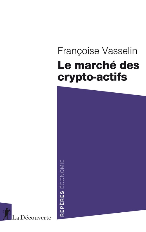 Couverture ebook de Le marché des crypto-actifs, de Françoise Vasselin