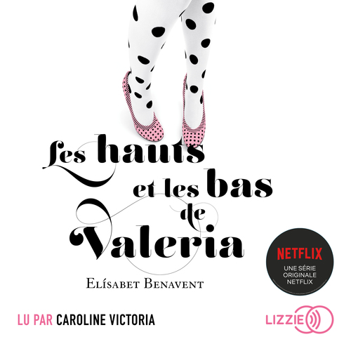 audiobook cover of Les hauts et les bas de Valeria - Tome 3, by Elisabet Benavent